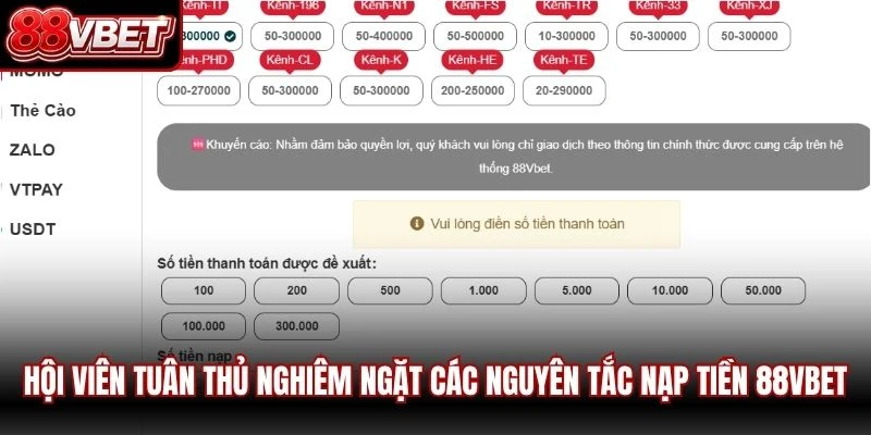Hội viên tuân thủ nghiêm ngặt các nguyên tắc nạp tiền 88VBET