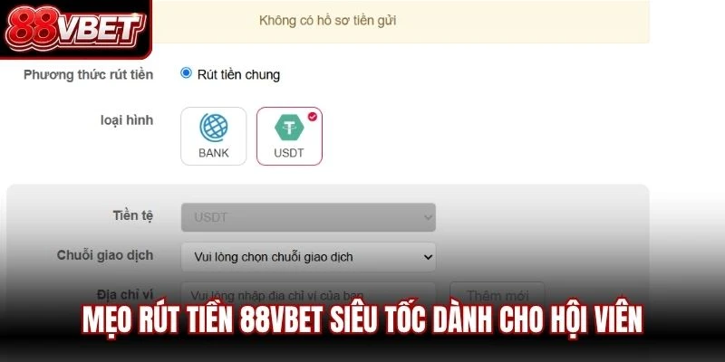 Mẹo rút tiền 88VBET siêu tốc dành cho hội viên